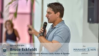 #13 - Scaling up your business & "open space" company meetings with Bruce Eckfeldt