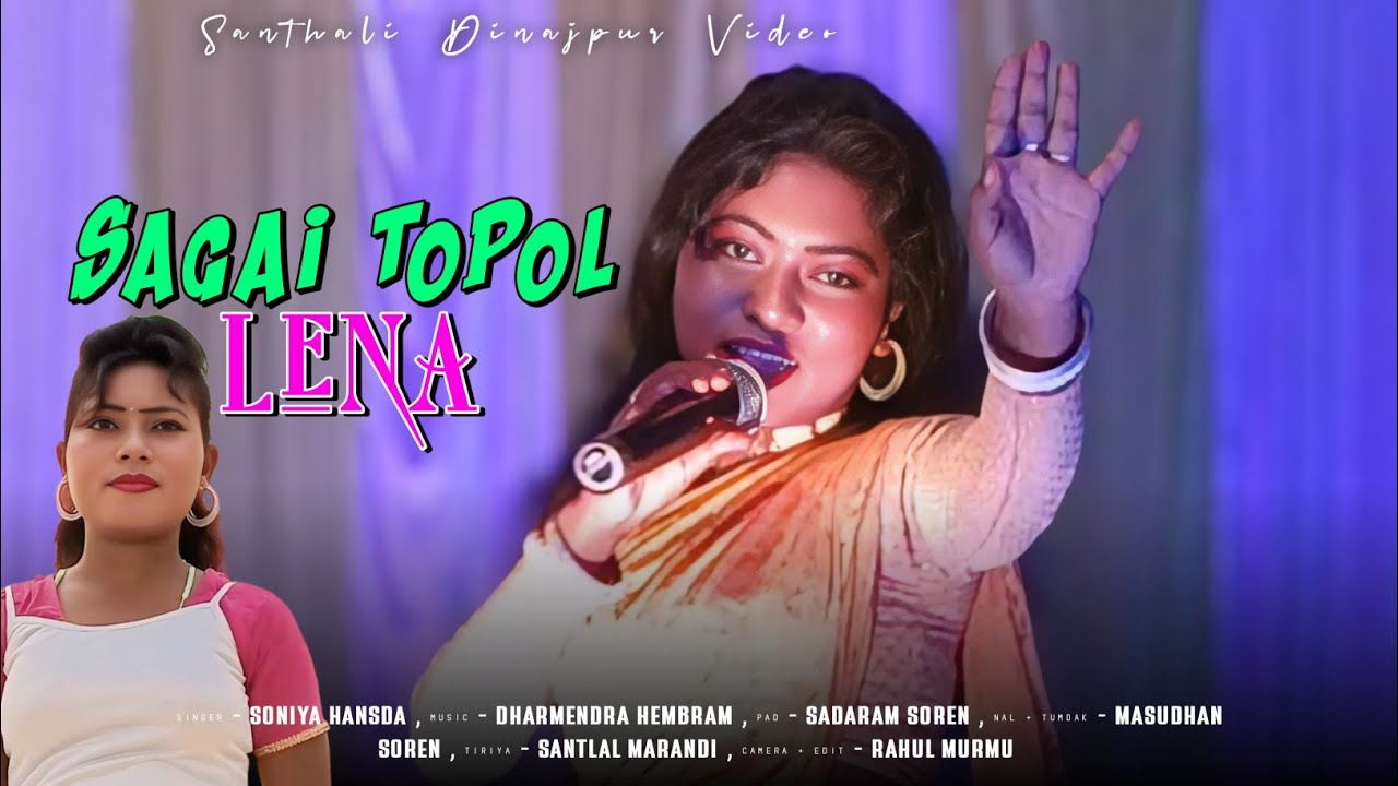SAGAI TOPOL LENA || MISS - SONIYA HANSDA || SANTHALI DINAJPUR VIDEO 2026 