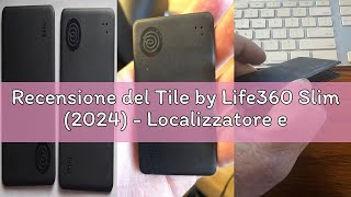 Recensione del Tile by Life360 Slim (2024) - Localizzatore e tracker Bluetooth per portafogli, etich