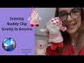 Scentsy , Buddy Clip Gnelly the Gnome