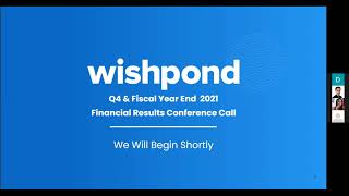 Wishpond's Fourth Quarter and Fiscal Year End 2021 Conference Call by Wishpond 143 views 2 years ago 42 minutes