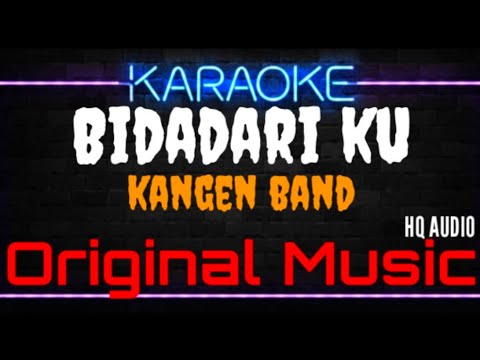 Karaoke Bidadariku ( Original Music ) HQ Audio - Kangen Band