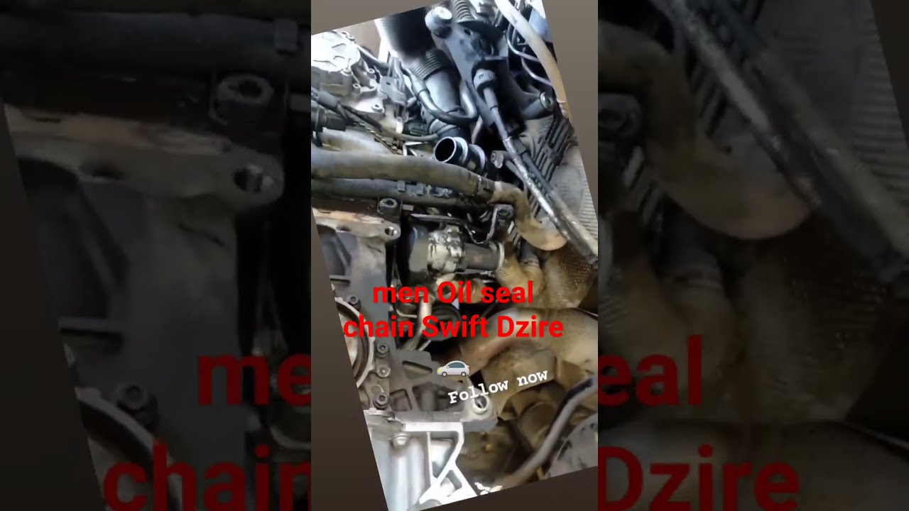 Men Oil Seal Chain Swift Dzire YouTube Men Oil Seal Chain Swift Dzire YouTube