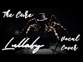 Lullaby - The Cure - Full Vocal Cover / Lyric Video by David Gray