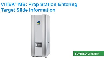 VITEK MS: Prep Station Entering Target Slide Information