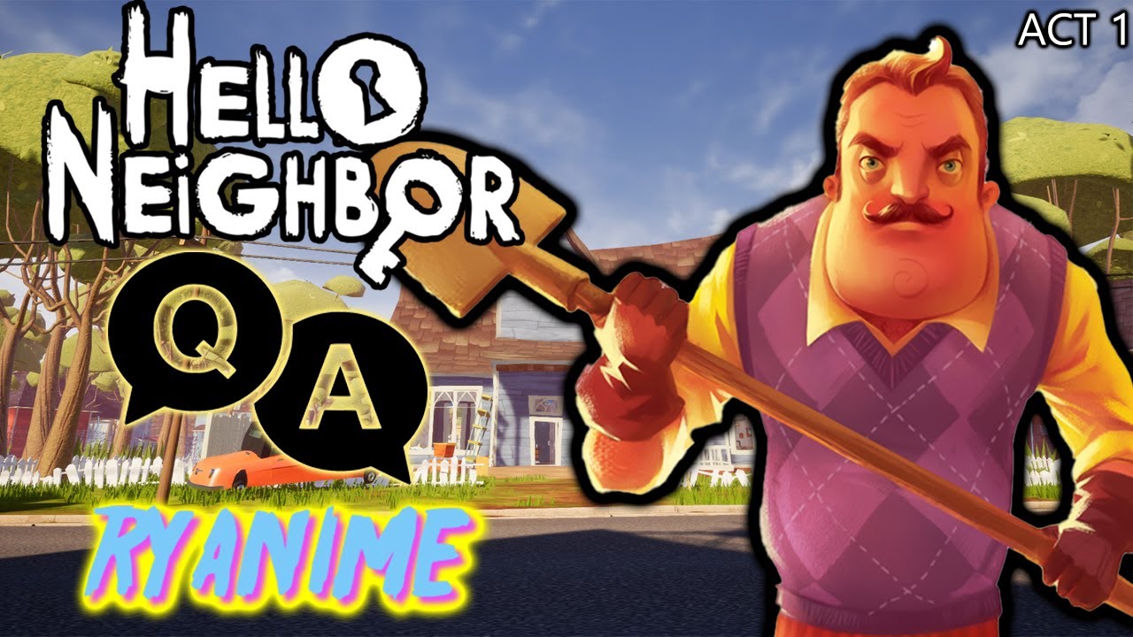Hello Neighbor [RYANIME WELCOME TO THE NEIGHBOR] - YouTube