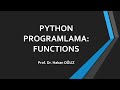 PYTHON PROGRAMLAMA - FUNCTIONS