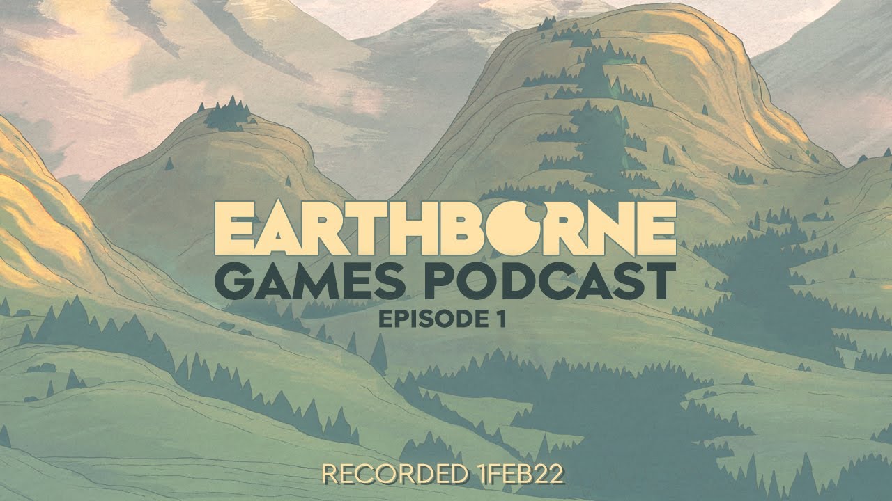 Earthborne Games Podcast | Episode 1: Something About Pewter (With Video)