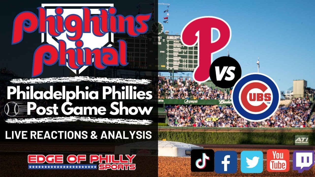 Phillies vs Cubs Reaction & Analysis Phillies Post Game Show