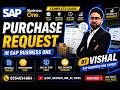 Purchase Request in SAP B1 || Class 15