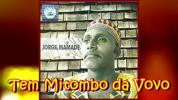 Jorge Mamade_Tem Mitombo da Vovo