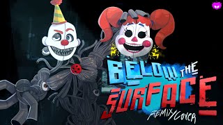 Below The Surface (FNAF SL REMIX/COVER) || Ft. @MrFredbear1983