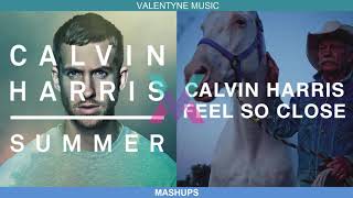 Calvin Harris² - Feel So Close to Summer (Official Mashup)