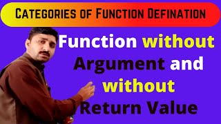Categories of Function Defination Part 2|Function without Argment & without Return Value|TARIQ IQBAL