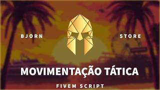 Script movimentação tática / Tactical movement - Bjorn Store ( Fivem )
