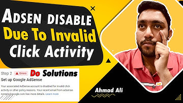 AdSense account disabled due to invalid click activity | How to re-enable | solve invalid click