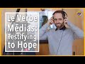 Le Verbe Médias: Testifying to Hope