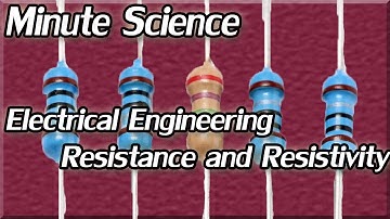 Electric Circuits   Resistance Variation and Resistivity Video Part 1