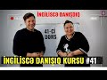 İngiliscə danışıq  kursu 41-ci dərs