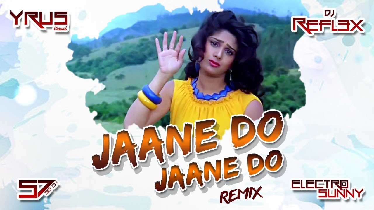 JAANE DO MUJHE JAANA  YRUS VISUAL  DJ REFLEX  DJ S7  ELECTROSUNNY