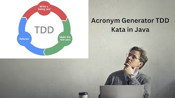 Acronym Generator TDD Kata in Java