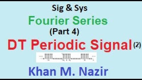 Fourier Series || DT Periodic Signal || Example 3.12 || S&S 3.6
