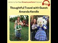 Thoughtful travel with amanda kendle