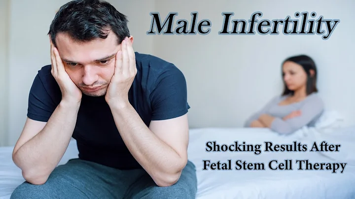 Male Infertility Shocking Results After Fetal Stem...