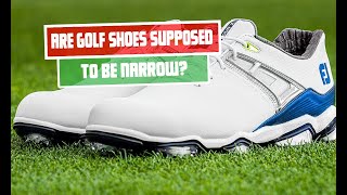 Are Golf Shoes Supposed to Be Narrow? |  Exploring the Ideal Fit