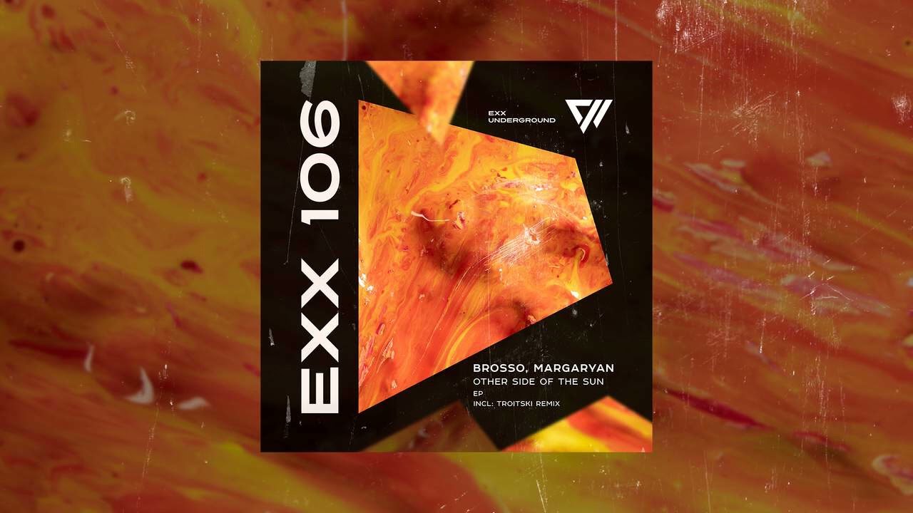 Brosso, Margaryan - Other Side Of The Sun  - Exclusive #Indiedance #ExxUnderground #techno