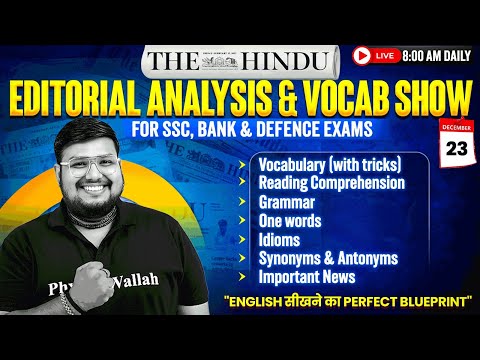 The Hindu Editorial Analysis & Vocab Show | 23 Dec 2025 The Hindu Vocabulary | by Bhragu Sir