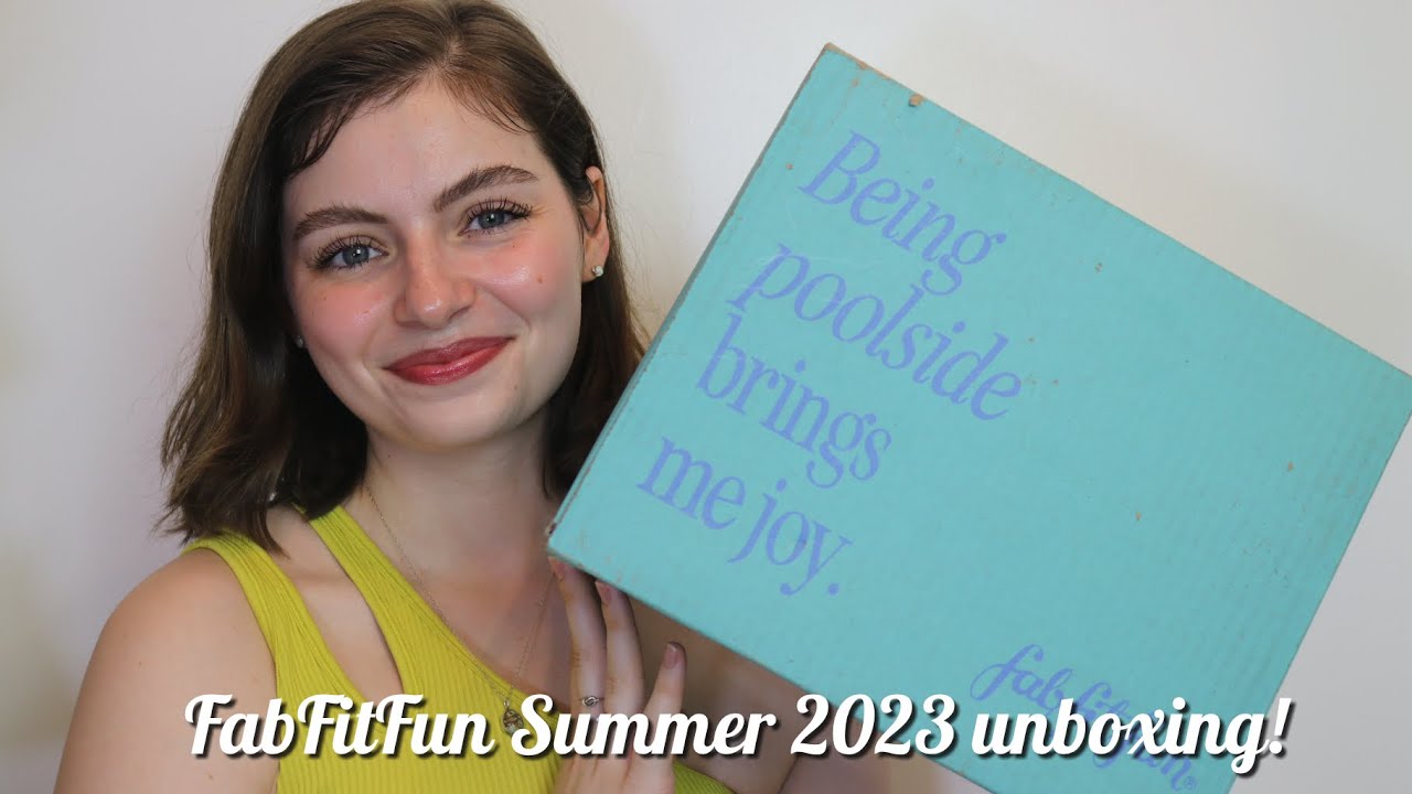 FabFitFun Summer Unboxing 2023