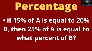 if 15% of A is equal to 20% B, then 25% of A is equal to what percent of B?