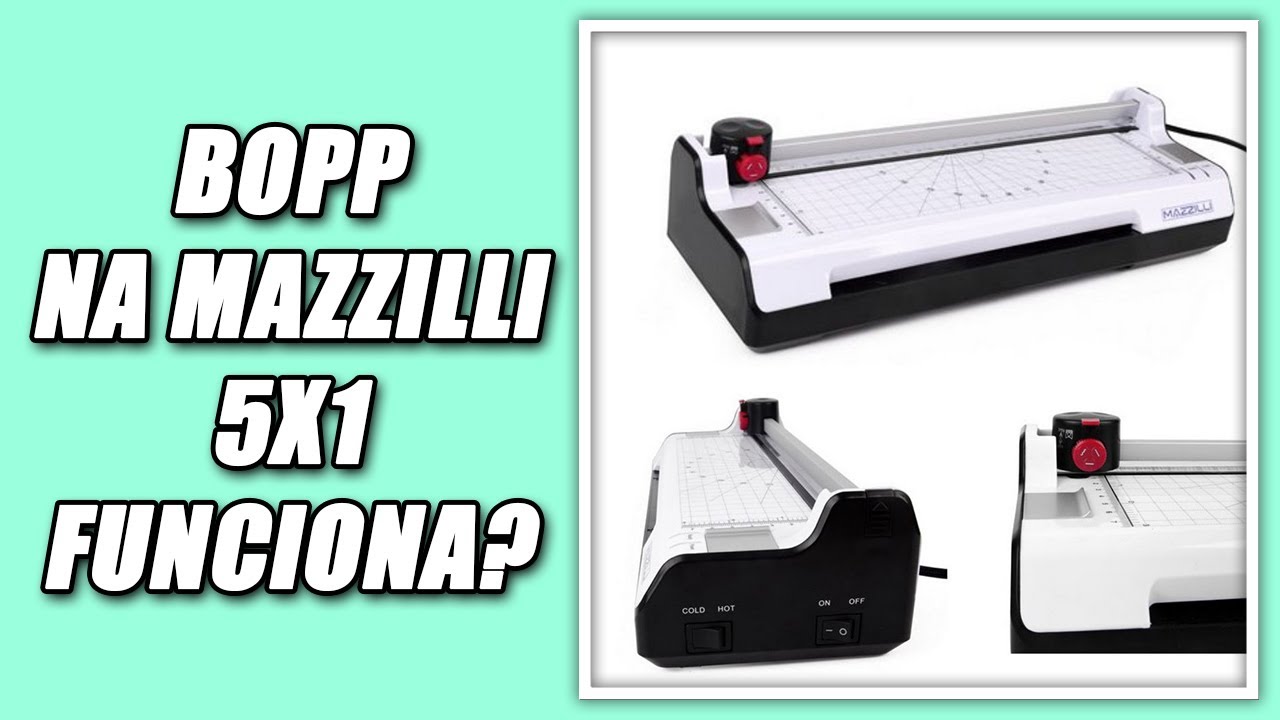PLASTIFICADORA MAZZILLI 5 EM 1 | Testamos!!!