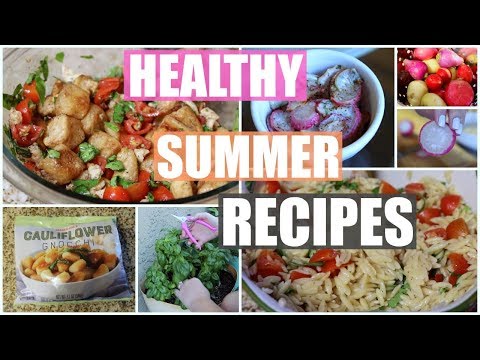 Light & Healthy Recipes! Summer 2019