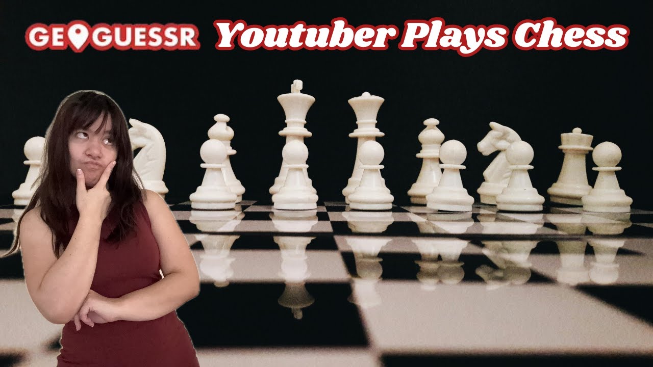 Geoguessr Youtuber Plays CHESS???