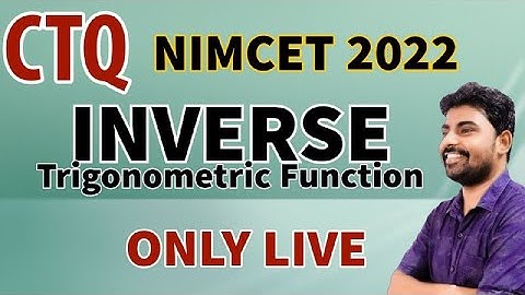 CTQ NIMCET 2022 - Inverse Trigonometric Top 30 Questions