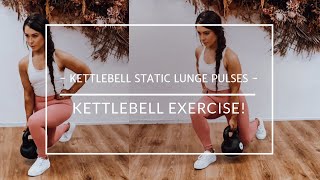 Kettlebell Static Lunge Pulses