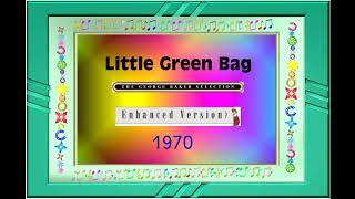 LITTLE GREEN BAG--THE GEORGE BAKER SELECTION (NEW ENHANCED VERSION) 1970