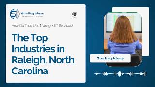 How Do The Top Industries in Raleigh Use Managed IT Services?
