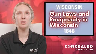 2022 Gun Laws and Concealed Carry Reciprocity in Wisconsin