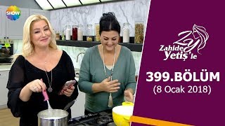 Zahide Yetişle 399.Bölüm 8 Ocak 2018