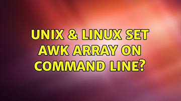 Unix & Linux: Set awk array on command line? (3 Solutions!!)
