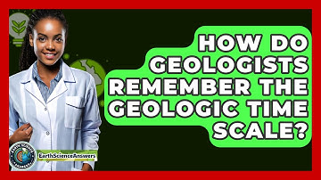 How Do Geologists Remember The Geologic Time Scale? - Earth Science Answers