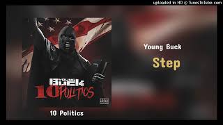 Young Buck - Step (10 Politics Mixtape 2023) (Very Hot - New Hip Hop Song)