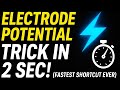 “Electrode Potential Trick in 2 Sec! (Fastest Shortcut Ever)”