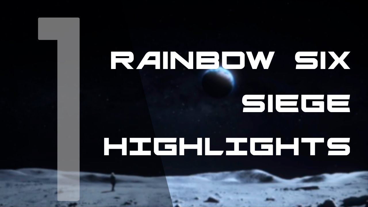 Rainbow Six Siege highlights 1 - YouTube