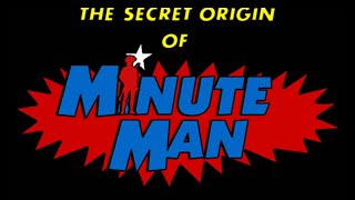 Freedom Force - The Secret Origin of Minute Man