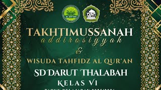 Moment of Thaktimussanah addirosiyyah & wisuda tahfidz Al Qur'an 