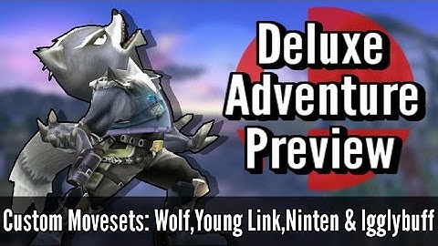 Moveset Previews: Wolf,Young Link,Ninten & Igglybuff (Alpha) - SSBWii U Mods [Deluxe Adventure]